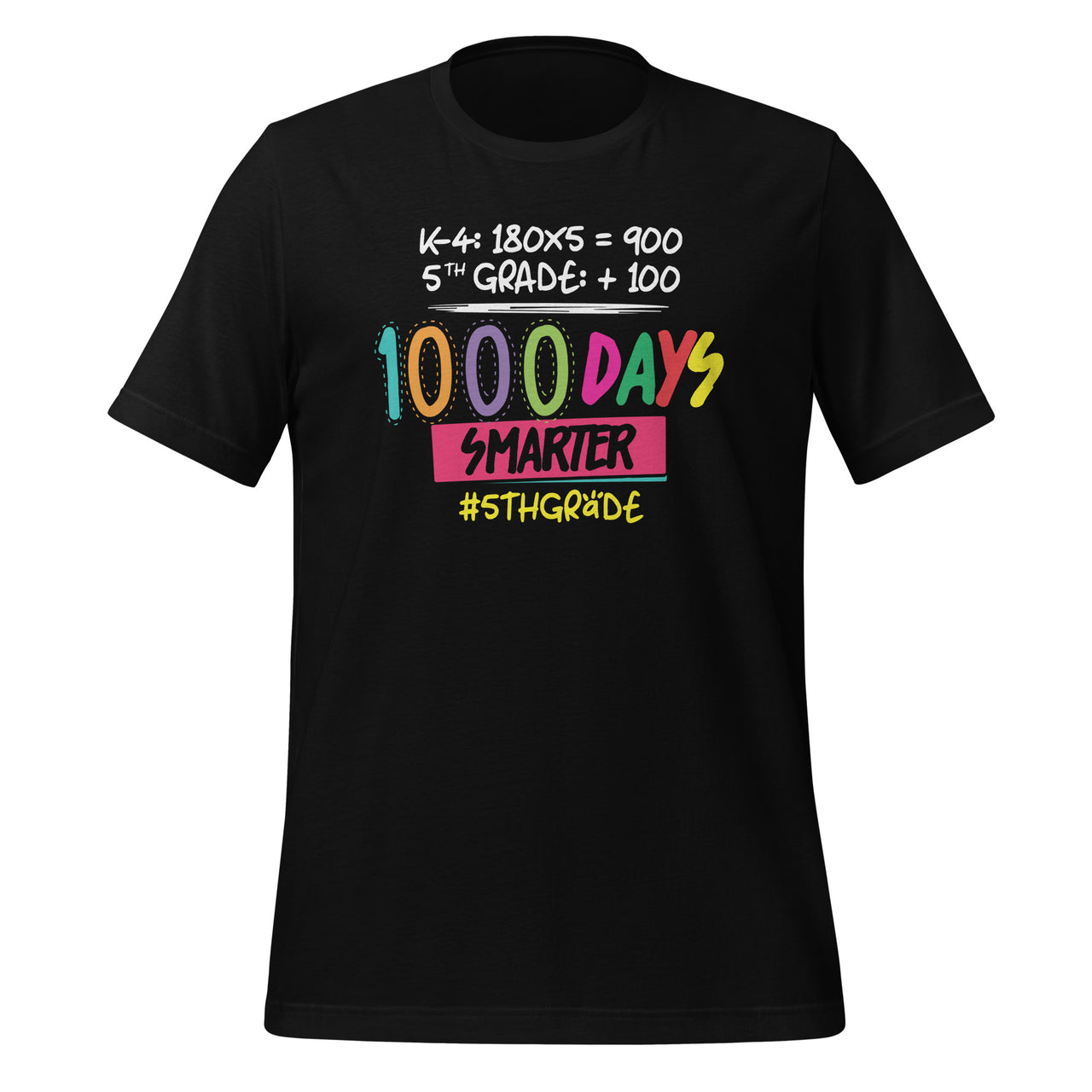 1000 Days Smarter - Fifth 5th Grade Teacher Student - School Unisex T-Shirt