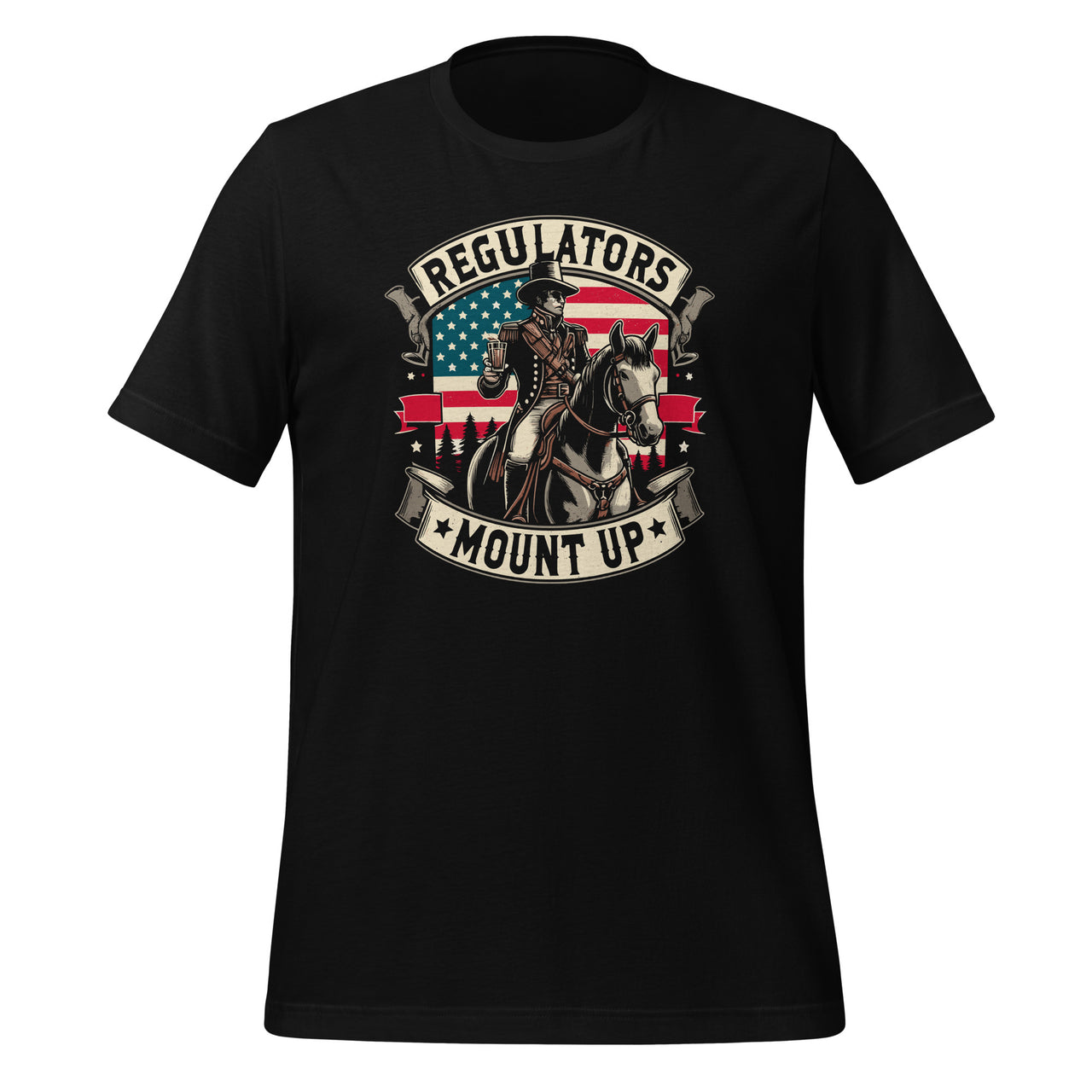 Regulators To Mount Up Funny 4th of July Independence Day Unisex T-Shirt