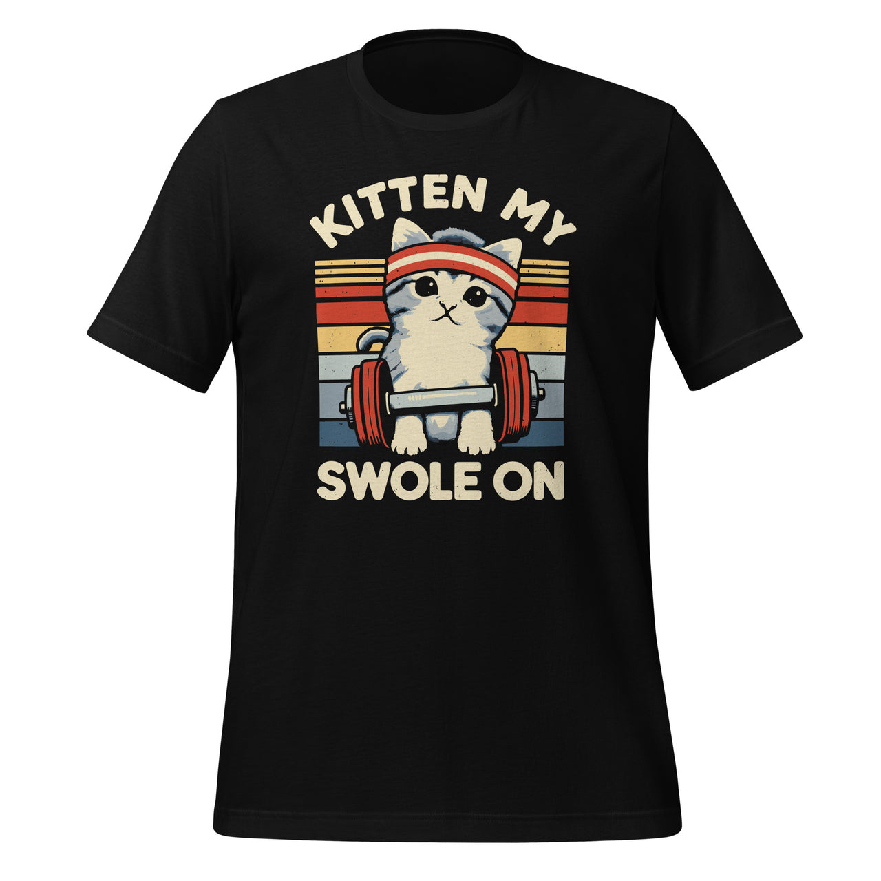 Cat Kitten My Swole On Workout Pet Fitness Lover Unisex T-Shirt