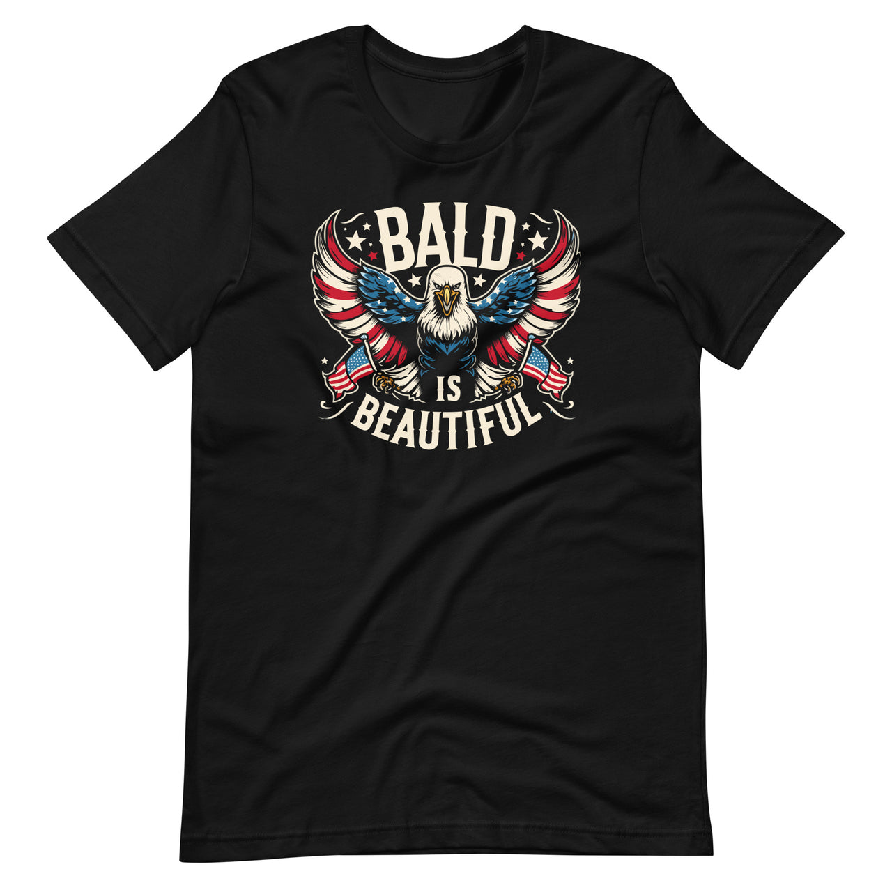 Bald Is Beautiful 4th of July Independence Day American Eagle Unisex T-Shirt