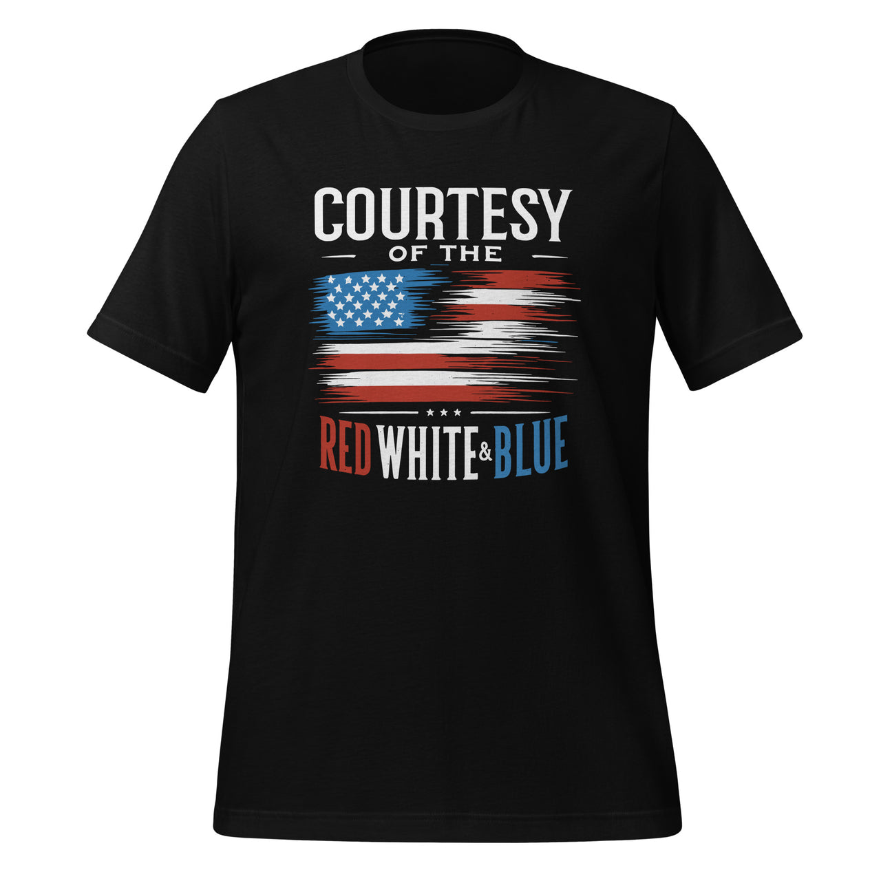 Courtesy Of The Red White And Blue US Flag Patriotic Unisex T-Shirt