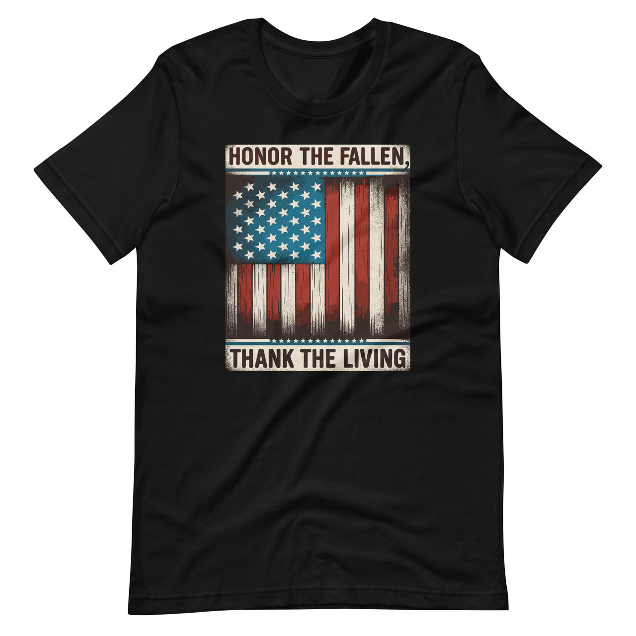 Honor the Fallen Thank the Living Memorial Day 4th July Patriotic Unisex T-Shirt