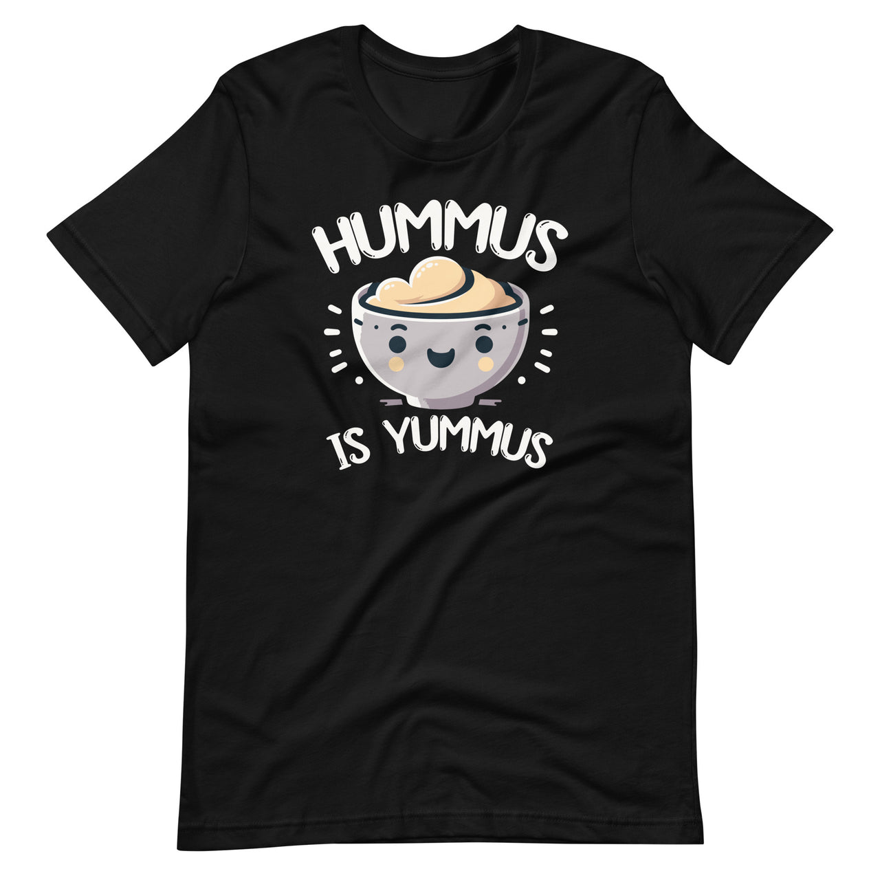 Hummus Is Yummus Funny Vegan Food Lover Day Unisex T-Shirt