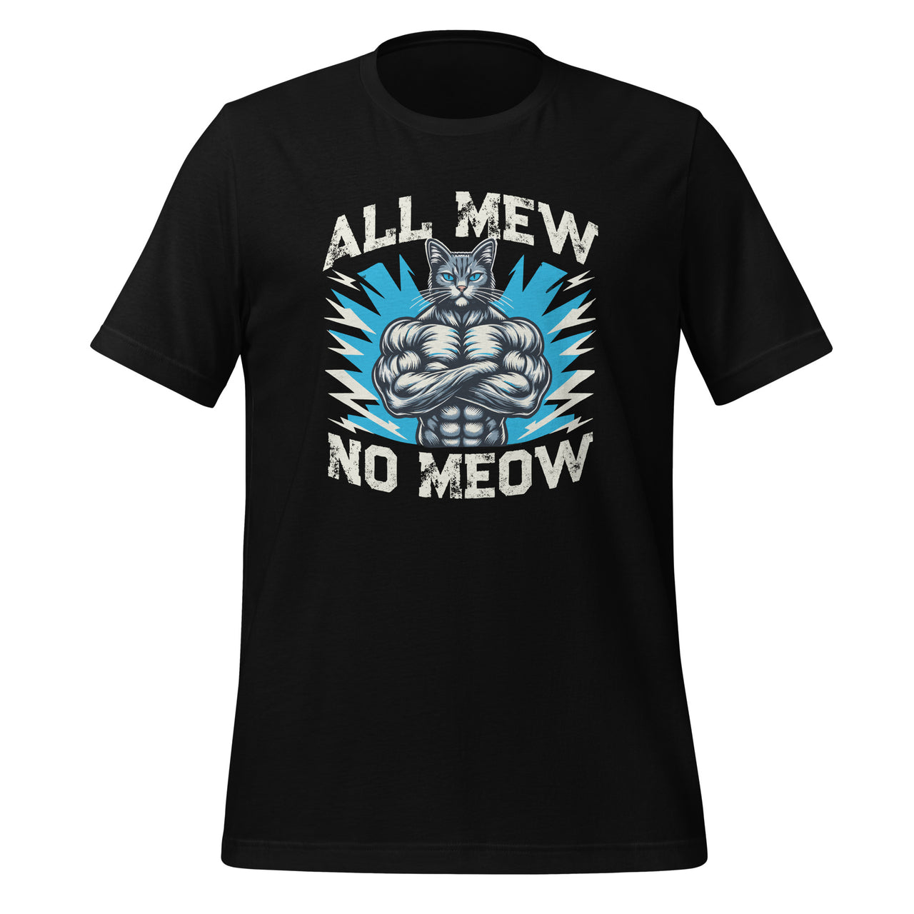 All New No Meow Funny Mewing Cat Memes Unisex T-Shirt