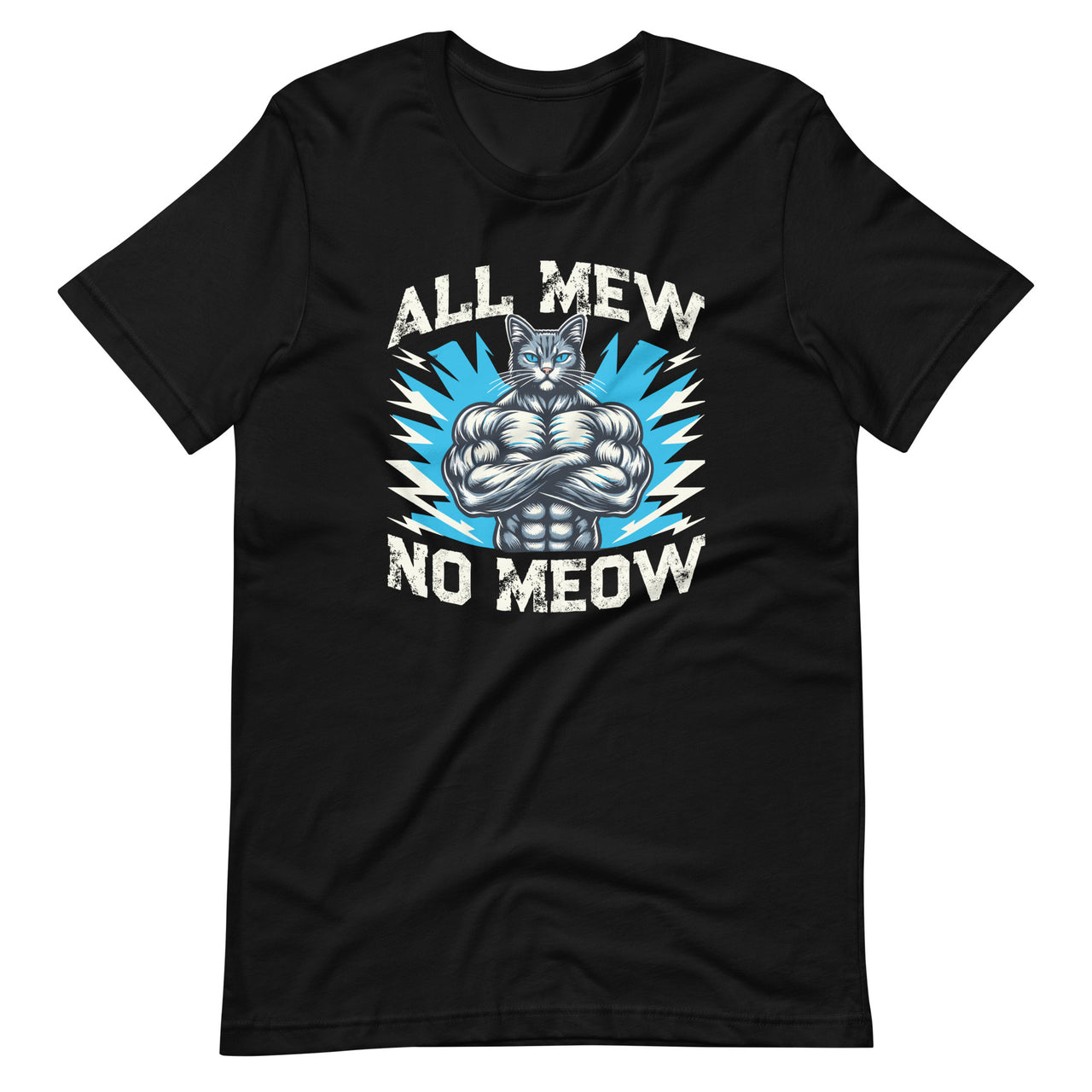 All New No Meow Funny Mewing Cat Memes Unisex T-Shirt