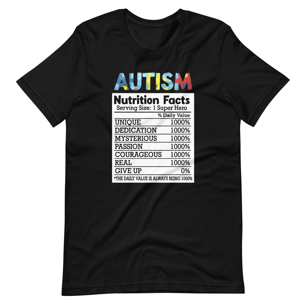 Autism Nutrition Fact Acceptance Awareness Day Funny Unisex T-Shirt
