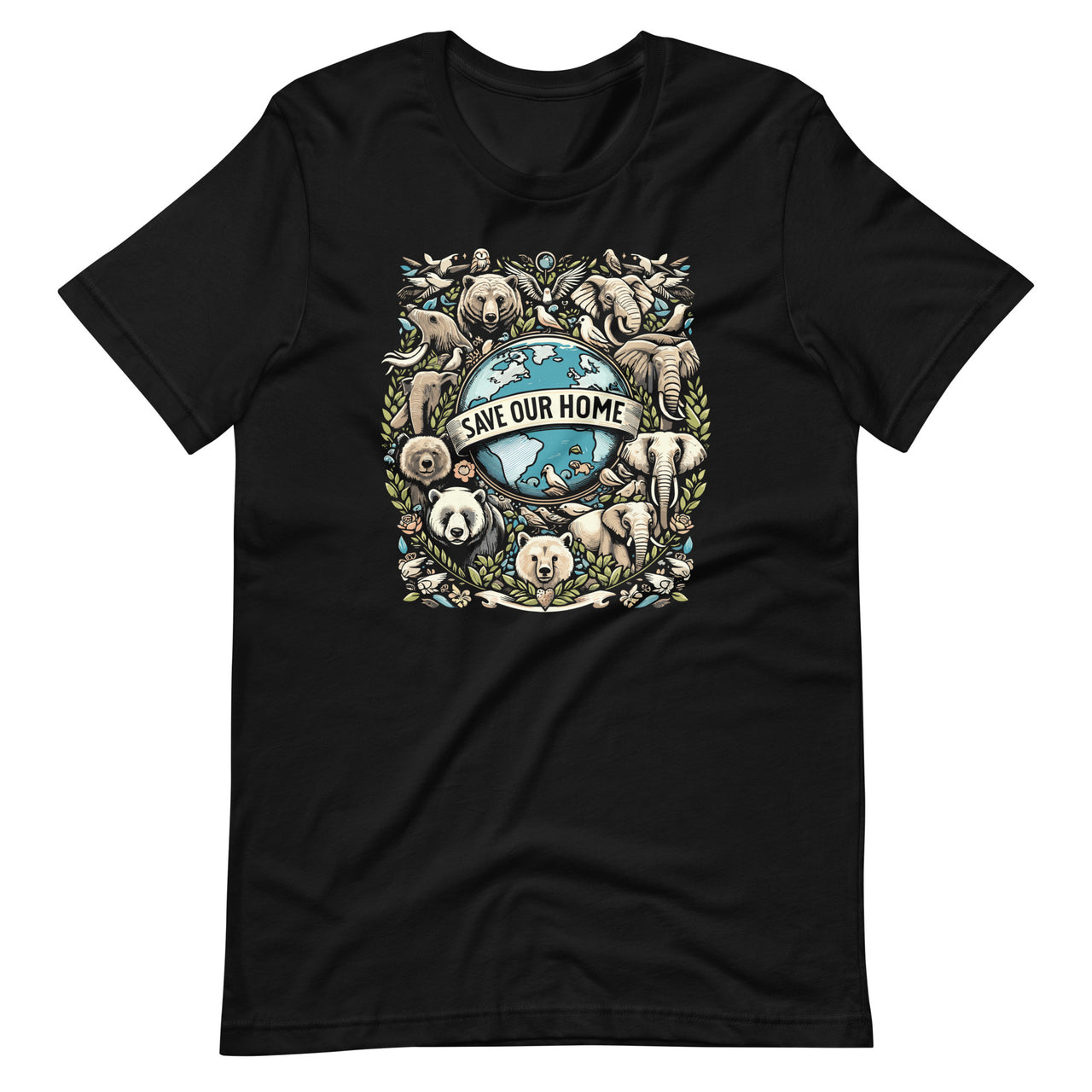 Save Our Home Animals Environmental Nature Planet Earth Day Unisex T-Shirt