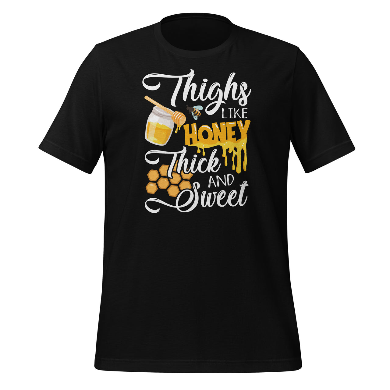 Thighs Like Honey Thick And Sweet - Sexy Sassy Gym Workout Short-Sleeve Unisex T-Shirt